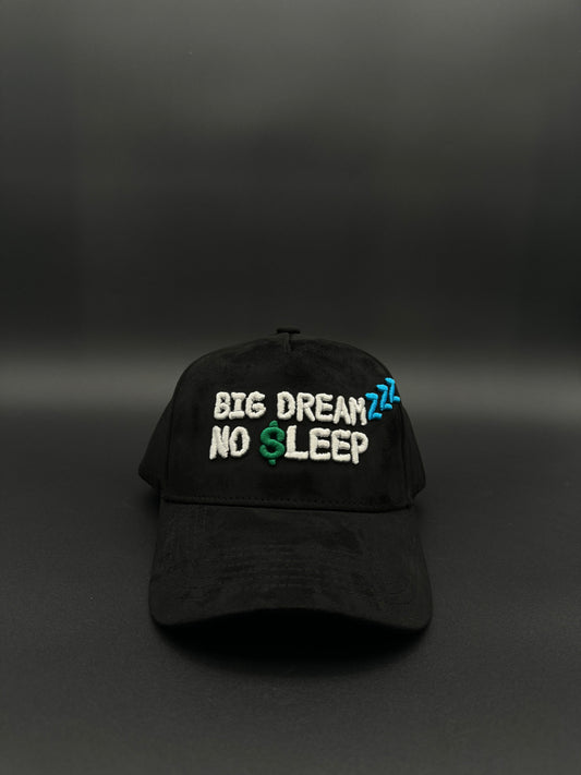 Big Dreams No Sleep